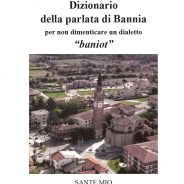 Presentazione Dizionario della parlata di Bannia